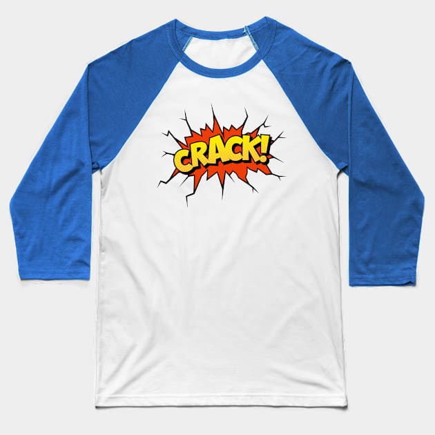 Crack! Comic Book Text Baseball T-Shirt by JunkyDotCom